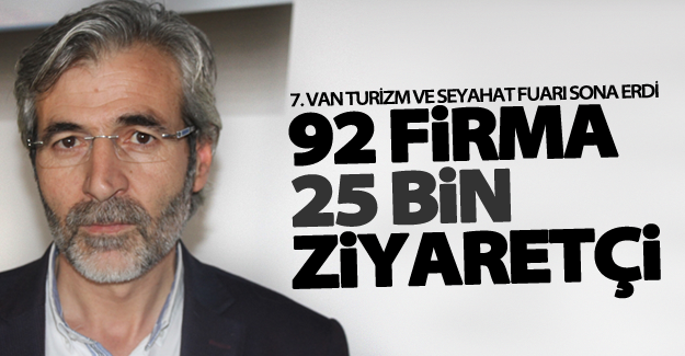 7. Van Turizm ve Seyahat Fuarı sona erdi