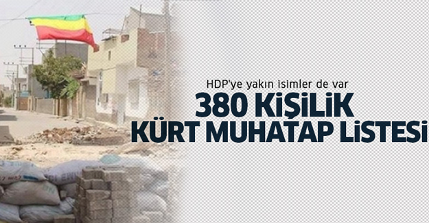 380 kişilik Kürt muhatap listesi