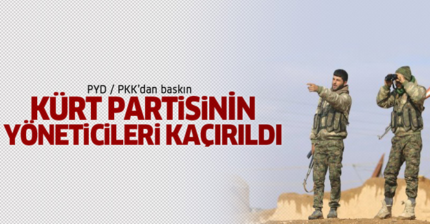 PYD, Kürt partisinin yöneticilerini kaçırdı