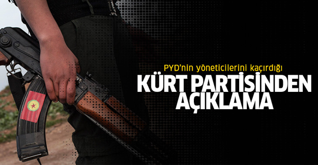 PYD'nin yöneticilerini kaçırdığı Kürt partisinden açıklama