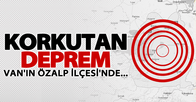 Van'da korkutan deprem!
