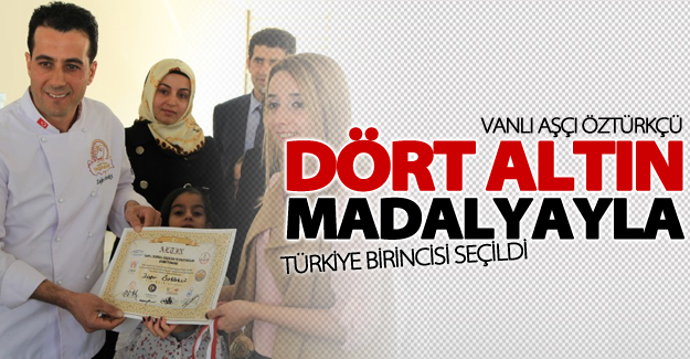 Vanlı aşçı dört altın madalyayla birinci geldi