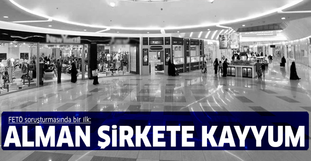 Alman şirketine kayyum