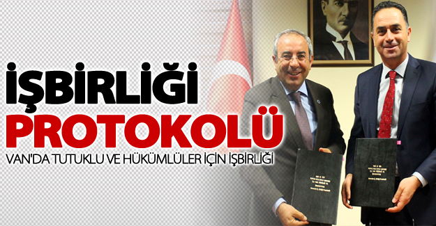 Van'da tutuklu ve hükümlüler için işbirliği