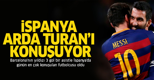 İspanya Arda Turan'ı konuşuyor!