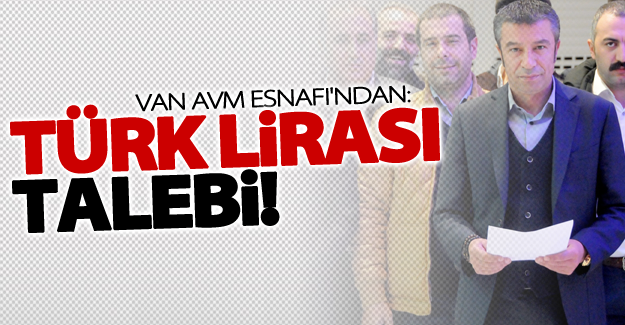AVM'deki Esnaf iş yeri kiralarının Türk lirasına çevirilmesini talep etti