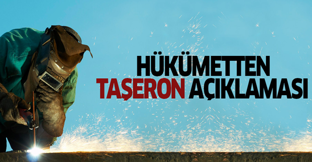 Hükümetten önemli taşeron açıklaması