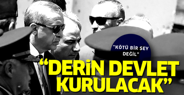 'Türkiye'de yeni bir derin devlet oluşturulacak'