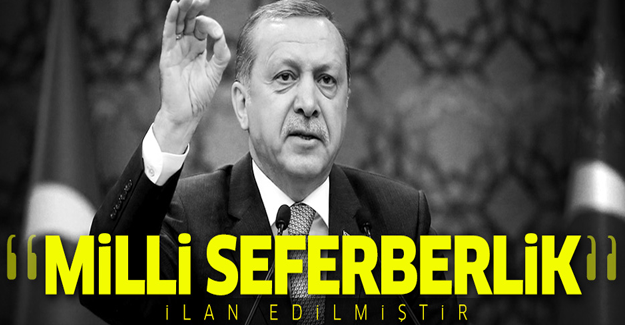 'Terör örgütlerine karşı milli bir seferberlik ilan ediyorum!'