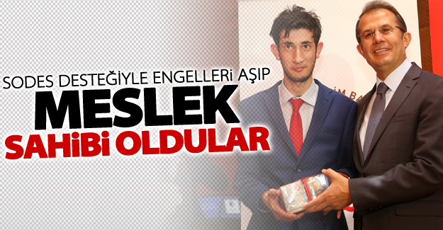 Engelleri aşıp meslek sahibi oldular