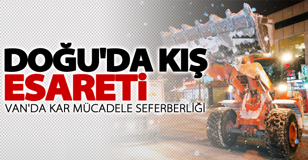 Van merkez ve ilçeleri'nde kar mücadele devam ediyor!