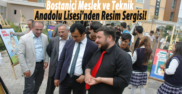 Bostaniçi Meslek ve Teknik Anadolu Lisesi'nden Resim Sergisi!