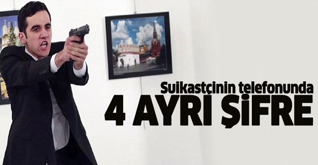 Suikastçinin telefonunda 4 ayrı şifre