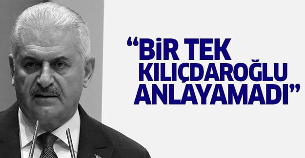 Başbakan Yıldırım'dan Kılıçdaroğlu'na cevap