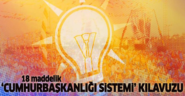 AK Parti'den 'Cumhurbaşkanlığı sistemi' kılavuzu