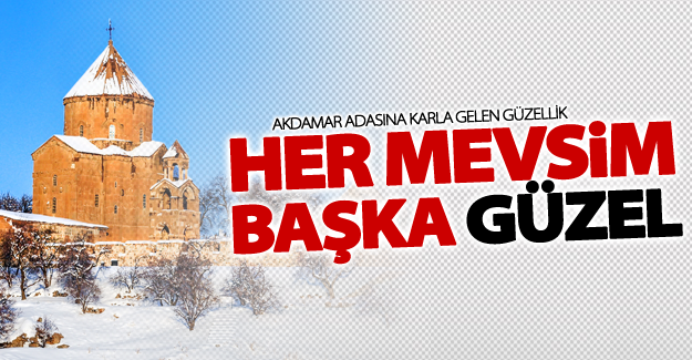 Akdamar Adası her mevsim güzel