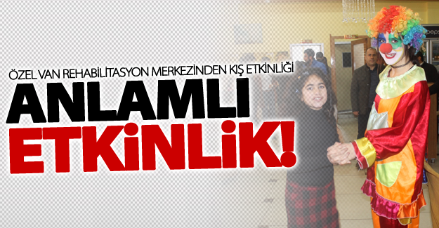 Özel Van Rehabilitasyon merkezinden kış etkinliği