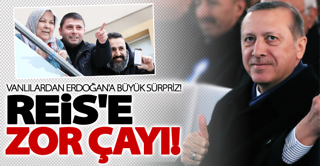 Cumhurbaşkanı Erdoğan'a Vanlılardan büyük sürpriz