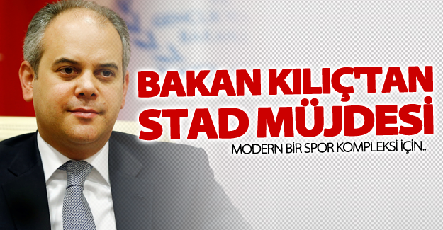Bakan Kılıç Van'da konuştu: Van'a modern bir spor kompleksi müjdesi