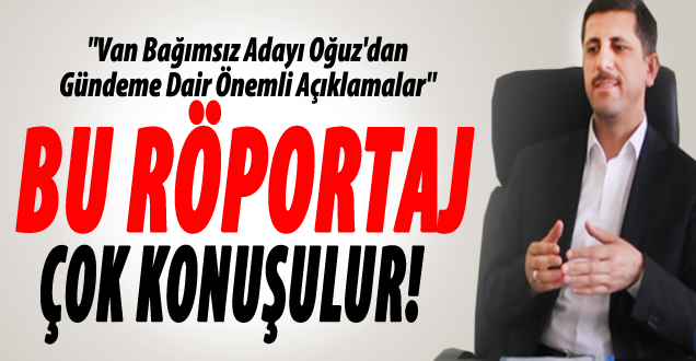 Bu Röportaj çok konuşulacak!