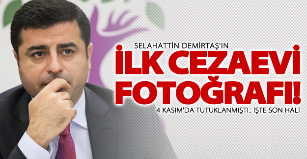 Demirtaş'tan cezaevinde ilk fotoğraf