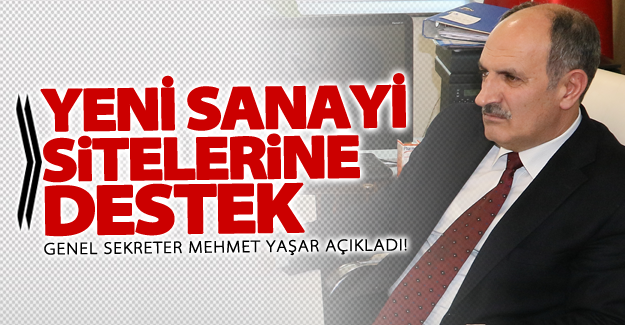 Belediyeden kurulacak yeni sanayi sitelerine destek