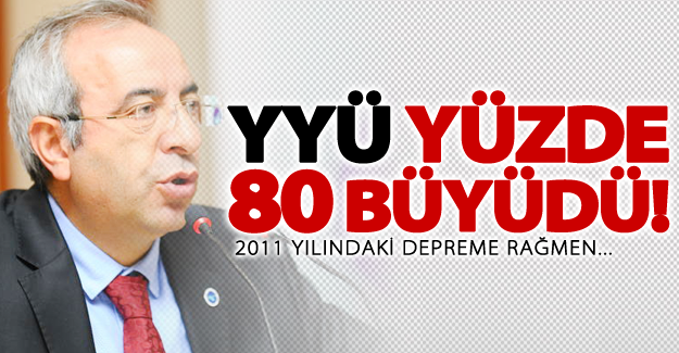 YYÜ 5 yılda yüzde 80 büyüdü!