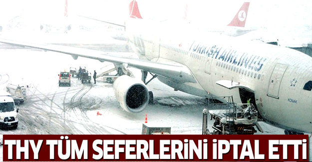 THY'nin tüm seferleri iptal