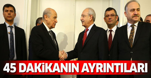 Kılıçdaroğlu-Bahçeli görüşmesinin detayları