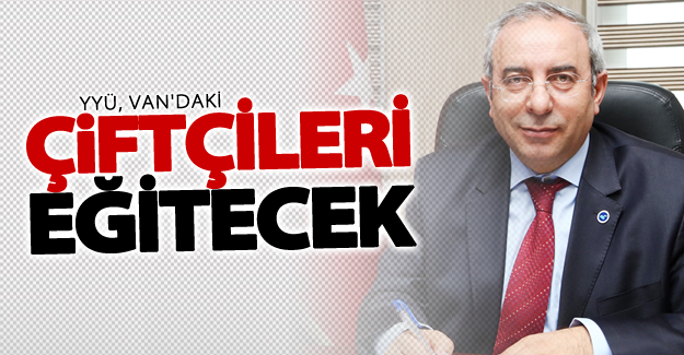 YYÜ, Van'daki çiftçileri eğitecek