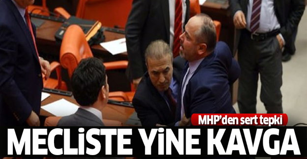 Meclis'te yine kavga