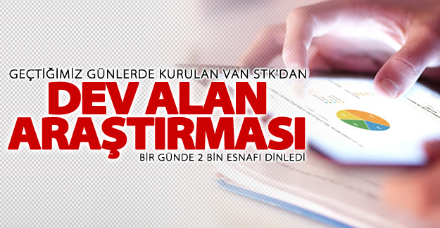 Van STK’dan dev alan araştırması