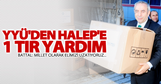 YYÜ'den Halep'e 1 tır yardım gönderildi