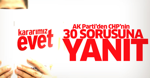 AK Parti'den CHP'nin 30 sorusuna yanıt