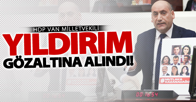 SON DAKİKA!  HDP Van milletvekili gözaltına alındı