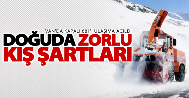 Van'da kapalı 716 mahalle yolundan 681'i ulaşıma açıldı