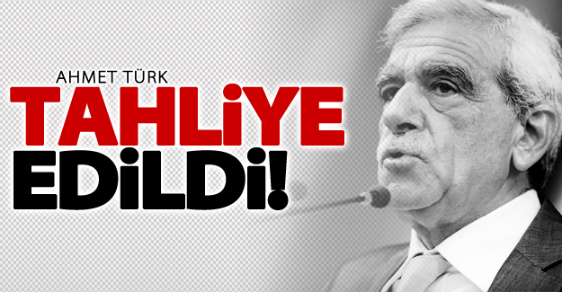 Ahmet Türk tahliye edildi