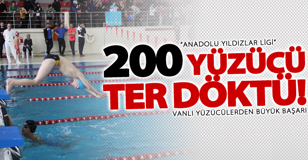 Van’da 200 Yüzücü Anadolu Yıldızlar Ligi yüzme grup bölge yarışmalarında yarıştı