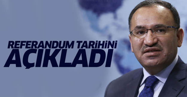 Bekir Bozdağ'dan referandum tarihi