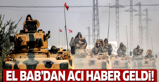 El Bab'dan acı haber!