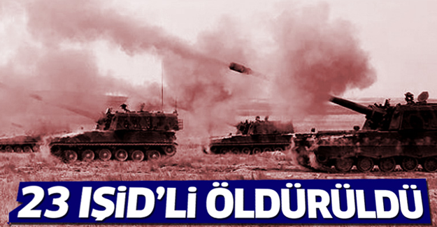 Fırat Kalkanı'nda 23 IŞİD'li öldürüldü