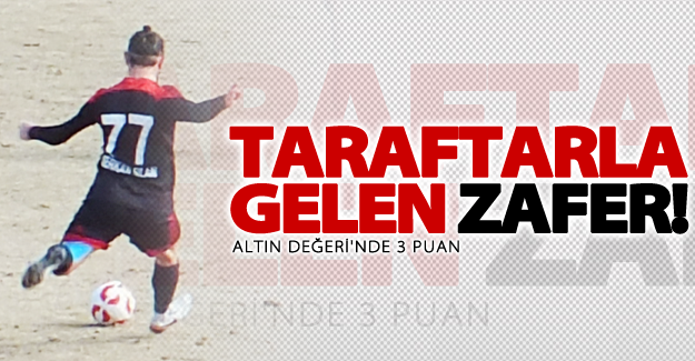 Taraftarla gelen zafer!