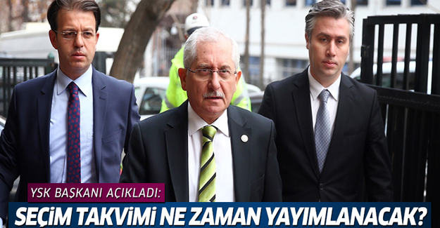 YSK Başkanı açıkladı! Seçim takvimi ne zaman yayınlanacak?