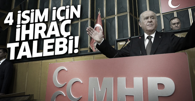 MHP'de 4 isim için ihraç talebi!