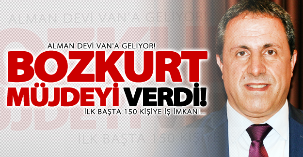 Alman devi Van'a yatırım için geliyor!