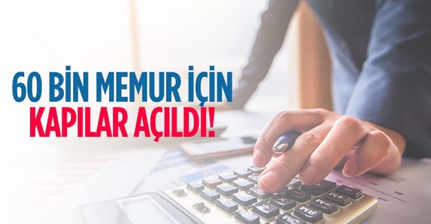 60 bin memur için kapılar açıldı