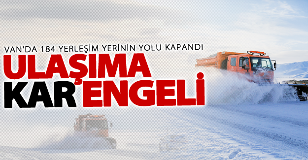 Van'da 184 yerleşim yerinin yolu kapandı