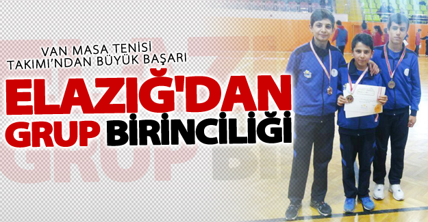 Van masa tenisi takımı Elazığ’dan grup birinciliği ile döndü