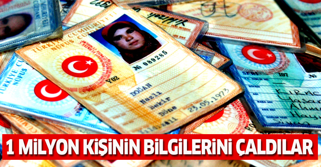 Dikkat! 1 milyon kişinin bilgilerini çaldılar