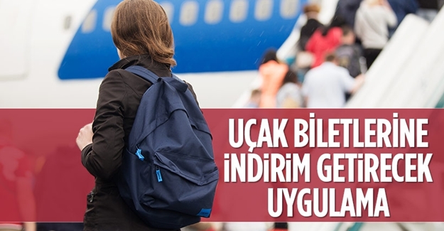 Uçak biletlerine indirim getirecek uygulama